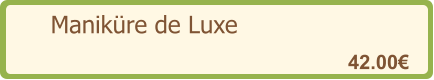 Maniküre de Luxe   42.00€